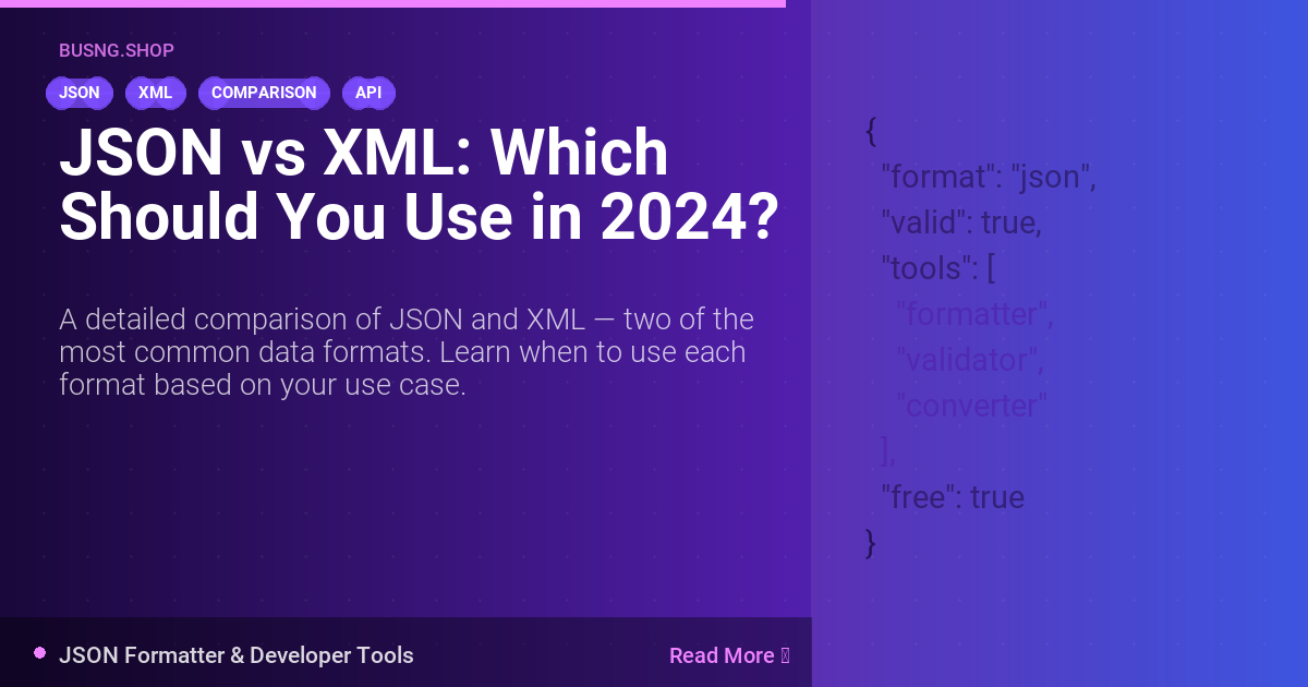 JSON vs XML: Which Should You Use in 2024?