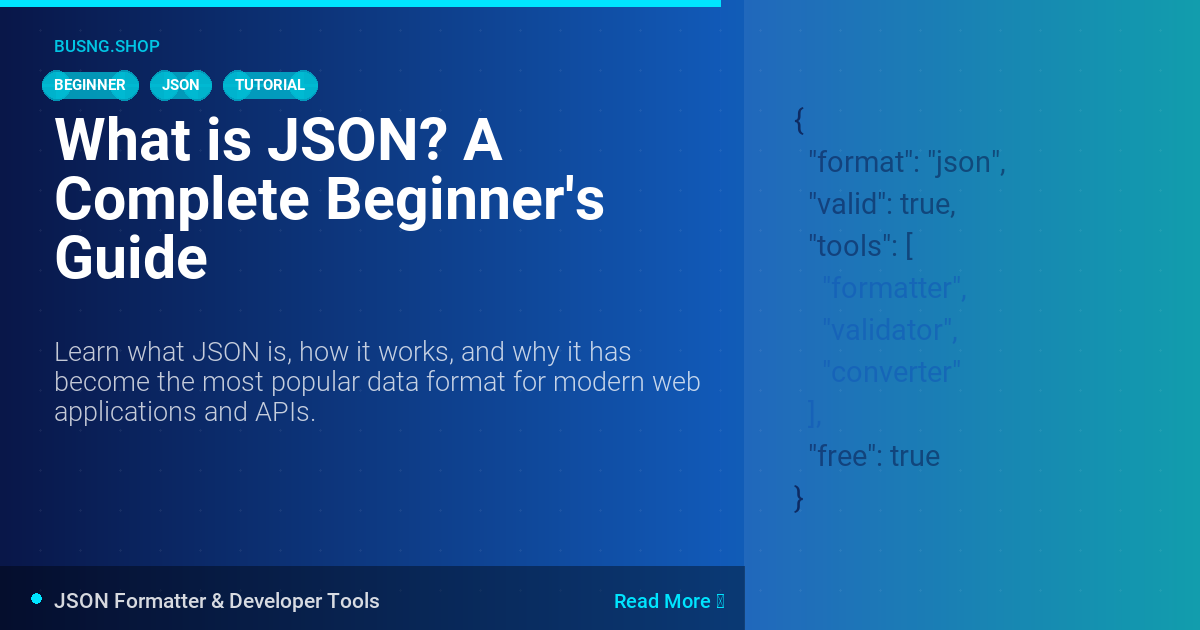 What is JSON? A Complete Beginner's Guide